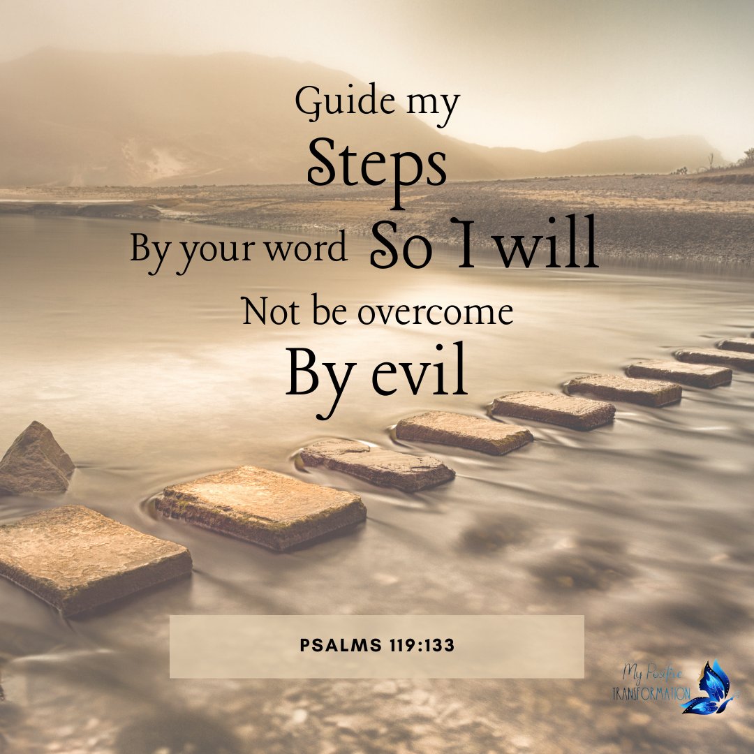 PositiveTransf3's tweet image. Happy #TestimonyTuesday! When you are unsure of what to do next in times of trouble, remember to ask the Lord: “Guide my steps by your word, so I will not be overcome by evil.”
Psalms 119:133 NLT #MyPositiveTransformation #GodWillGuide #TrustGod