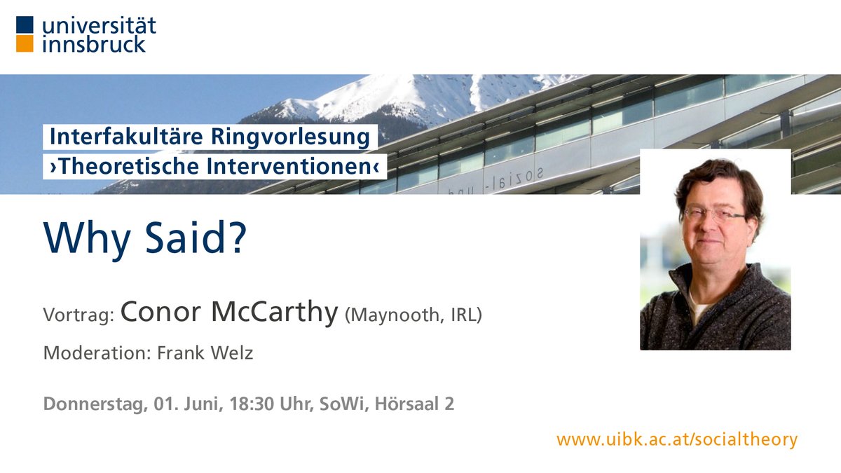 🎓01.06.23 RING-VO: "Why Said?" - Conor McCarthys Publikation 'The Cambridge Introduction to Edward Said' lässt bereits beträchtliche Expertise über seine Denkwerkzeuge und aktuelle Relevanz vermuten, denen sich McCarthy in seinem Vortrag widmet❗️
#Said #SoWi #SoziologieInnsbruck