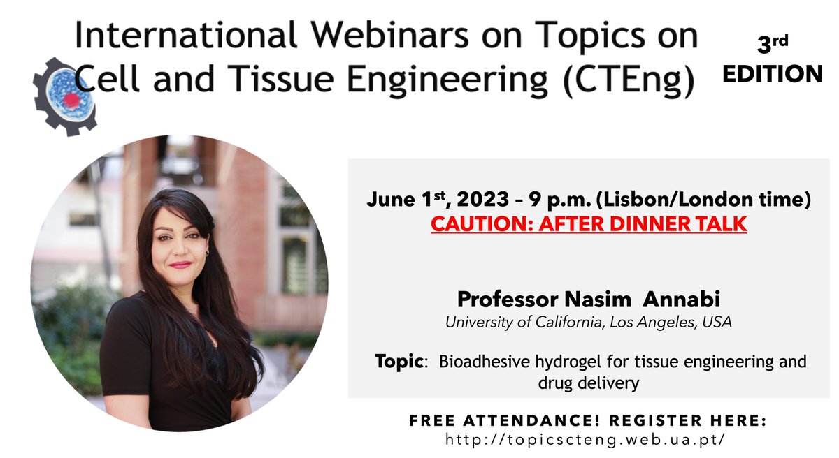 👉This Thursday, June 1st 2023 at 🕘9 p.m. (Lisbon/London time), Prof. @nasimannabi from @UCLA will speak about 'Bioadhesive hydrogel for tissue engineering and drug delivery.'   🚨This will be the last webminar of CTEng 3rd edition. Do not miss it!! Info: topicscteng.web.ua.pt