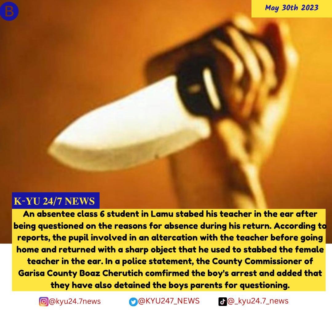 KYU247_NEWS's tweet photo. An Absentee student stabs female teacher in Garisa #garisa #sakaja #theus https://t.co/ZXMNBr1B6E