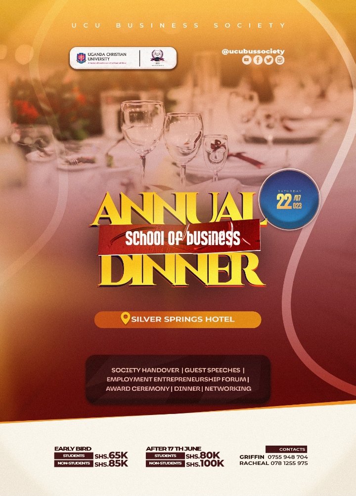 SAVE THE DATE! The @UCUniversity Annual Business Dinner is here! Get ready for: - A discussion forum on Ent🧠 - Guest Speeches - Handover - Awards - Networking opportunities - Mouth watering meals 🗓️22nd July, 2023 🏨At Silver Springs Bugolobi ⏲️3pm - Late #UCUBusinessDinner