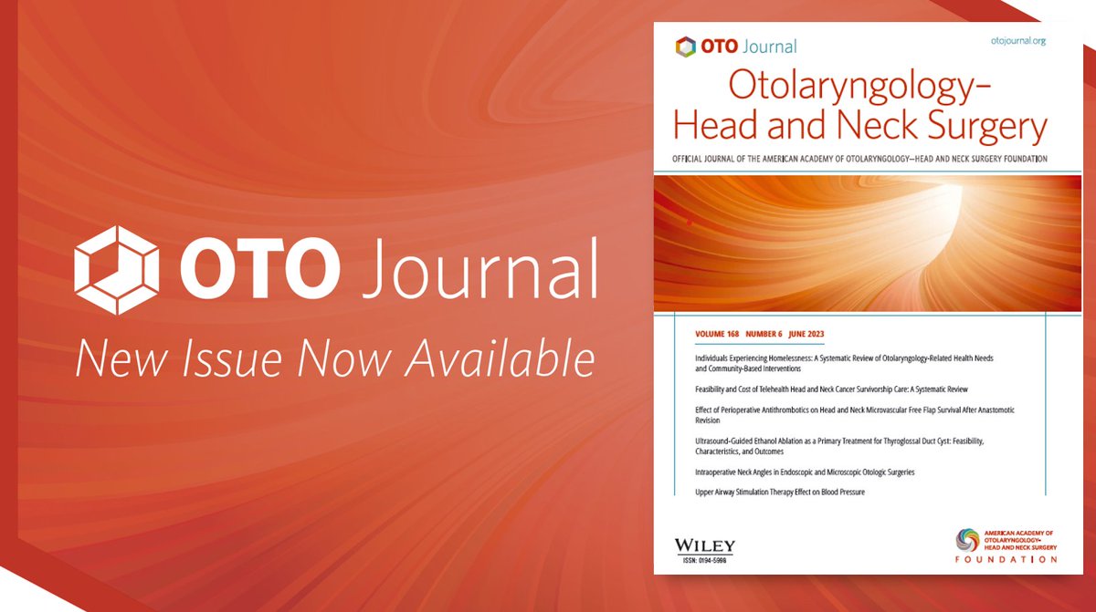 Otolaryngology–Head and Neck Surgery & OTO Open tweet media