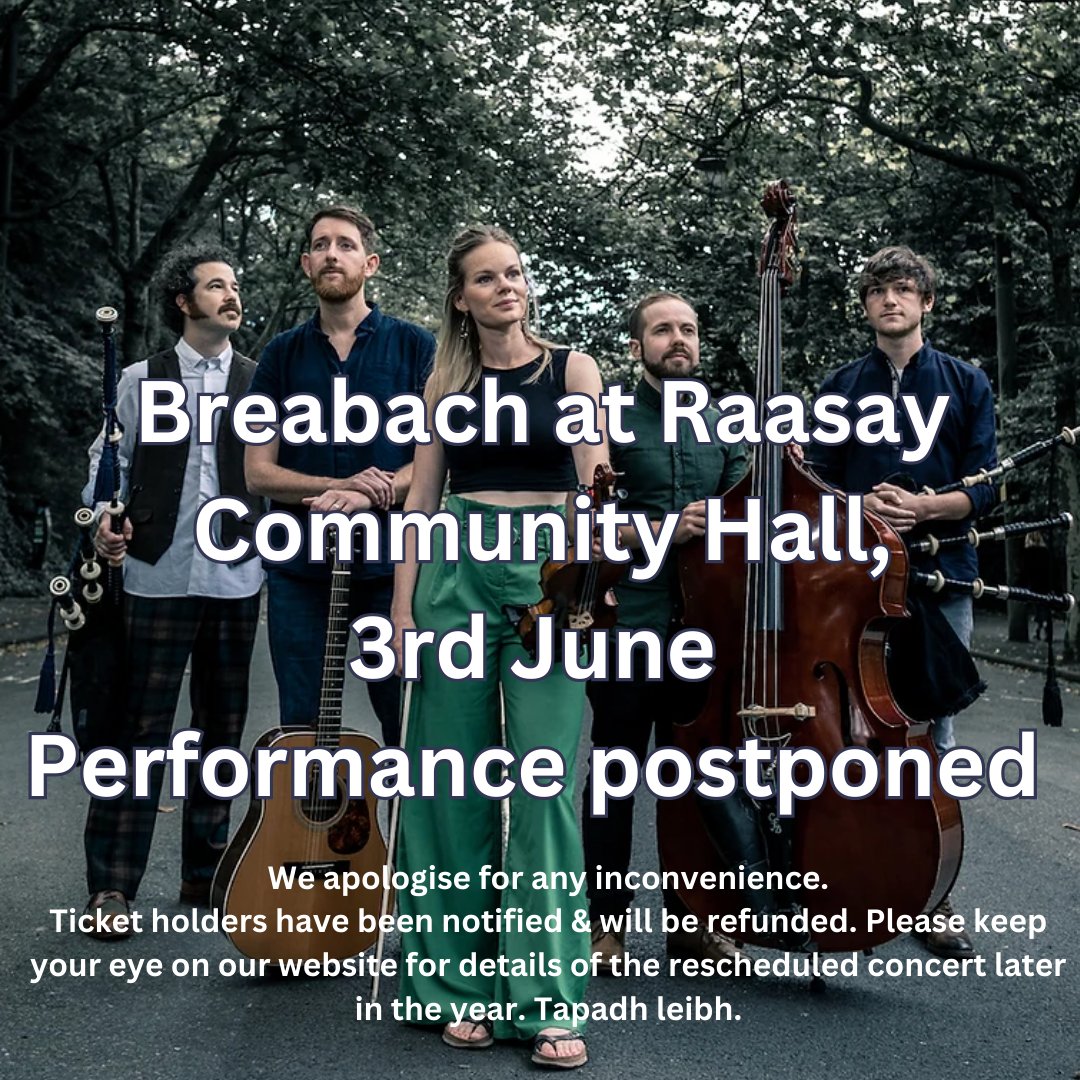 Sadly, due to a death of a prominent resident & a period of mourning in Raasay, the decision has been taken to cancel the upcoming performance by @breabach at Raasay Community Hall.