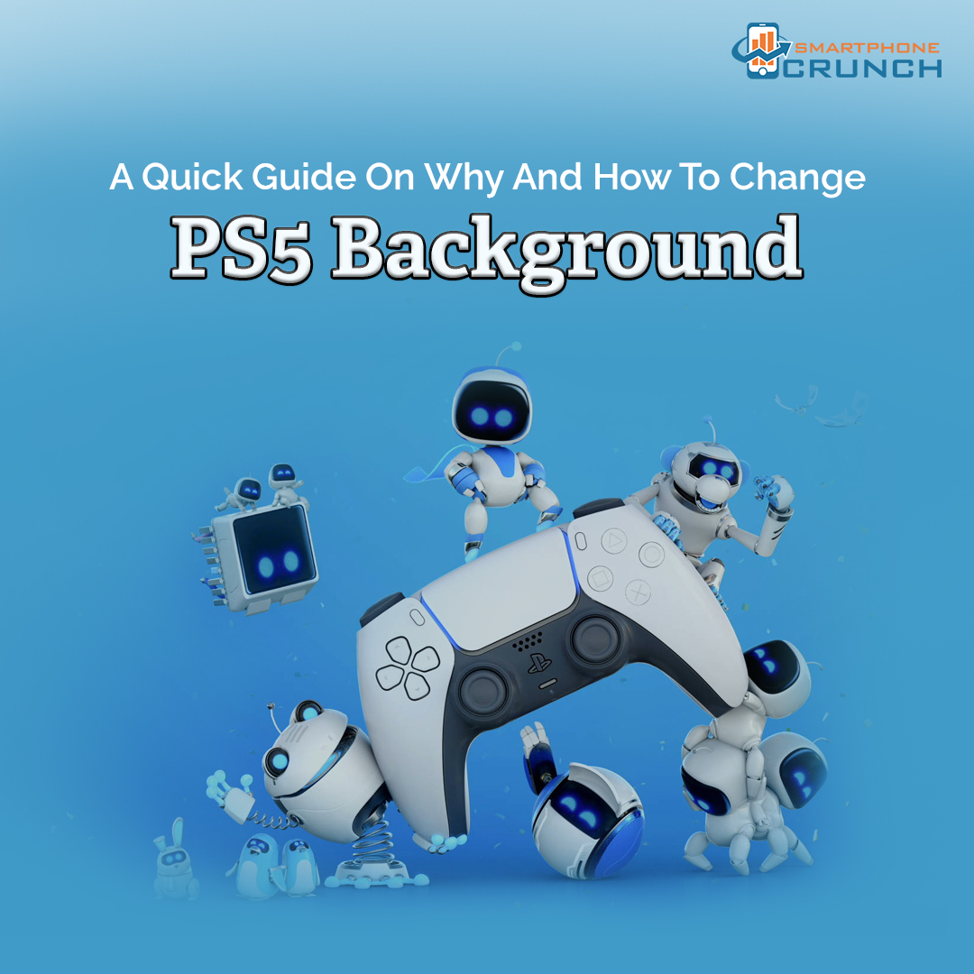PhoneCrunch's tweet photo. If you are keen to customise your PS5 background, here is the detailed guide. Learn how to change your PS5 background and personalise it in your own way!
..
visit : https://t.co/63LpPv5BLL
..
#smartphonecrunch
#PS5Background #CustomizePS5 #PS5Customization #PS5Themes #PS5 https://t.co/XjsHrTsJh4