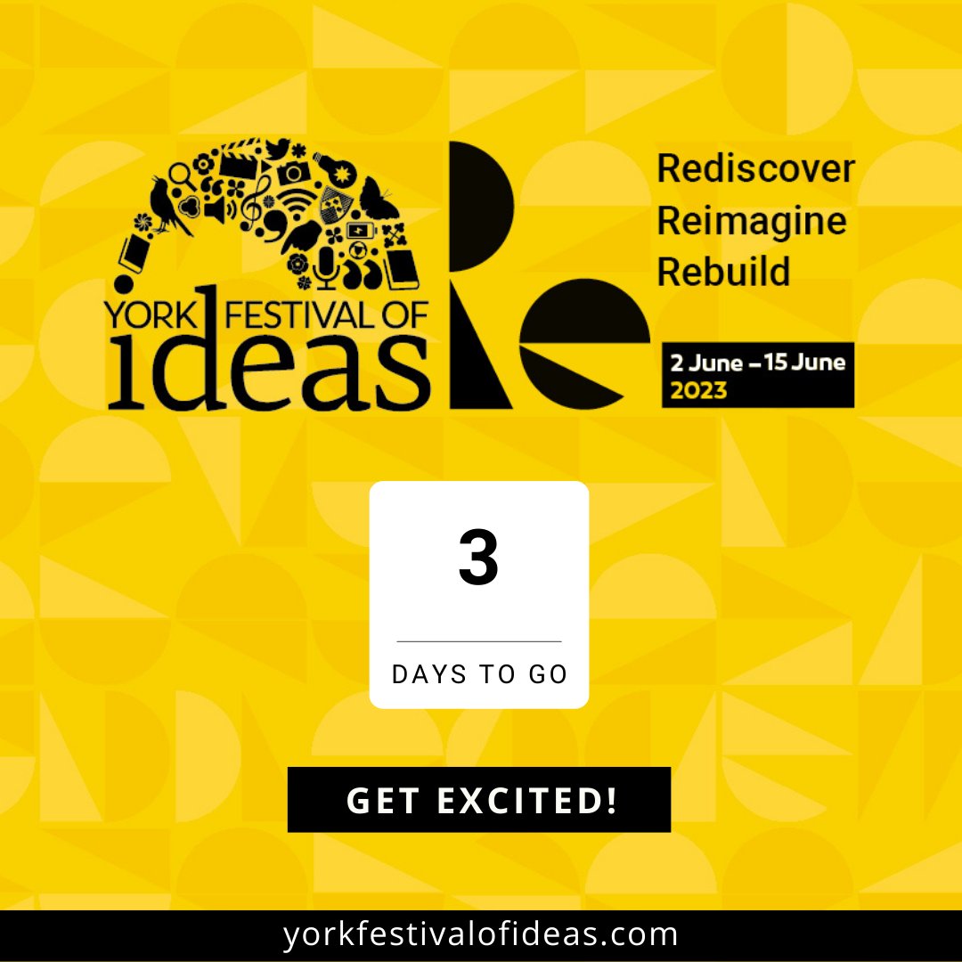 💛💛💛 THREE DAYS TO GO 💛💛💛

Join us for York Festival of Ideas 2023 - in-person and online! 

yorkfestivalofideas.com

#YorkIdeas