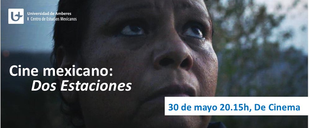 ¡Es hoy! La película mexicana Dos Estaciones, con la presencia de su director, se presenta en De Cinema a las 20:15h medialibrary.uantwerpen.be/files/53809/0c…..