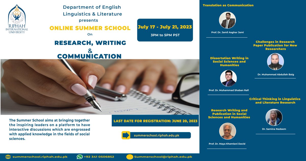 Riphah's tweet photo. The Department of English Linguistics and Literature takes pride in launching the 2nd Summer School on Research, Writing and Communication at Riphah International University, Islamabad- Pakistan. Our goal is to bring together the inspiring leaders to give talks engrossed with applied knowledge to nurture global learning culture and inspiration.

In case of any query, feel free to contact on WhatsApp number: 03410506852