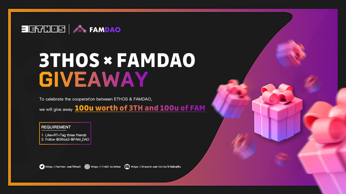 🎉To celebrate the cooperation between ETHOS&FAMDAO, 
💥we will randomly draw 20 lucky winners to give away 100u worth of 3TH and 100u of FAM💥

1⃣ Like+RT+Tag three friends
2⃣ Follow @3thos3 and @FAM_DAO

🎊Winners will be announced within 48 hours!🎊

#giveaway #Web3