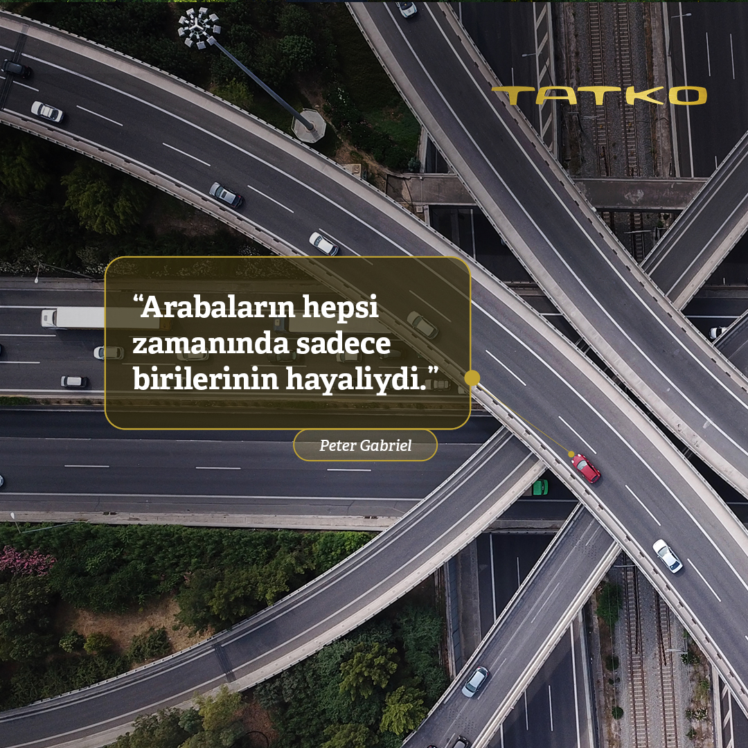 “All of those cars were once just a dream in somebody’s head.”

“Arabaların hepsi zamanında sadece birilerinin hayaliydi”

Peter Gabriel

#TatkoLastik #Tatko #Tyre #Strong #Lastik #Car #PassengerCar