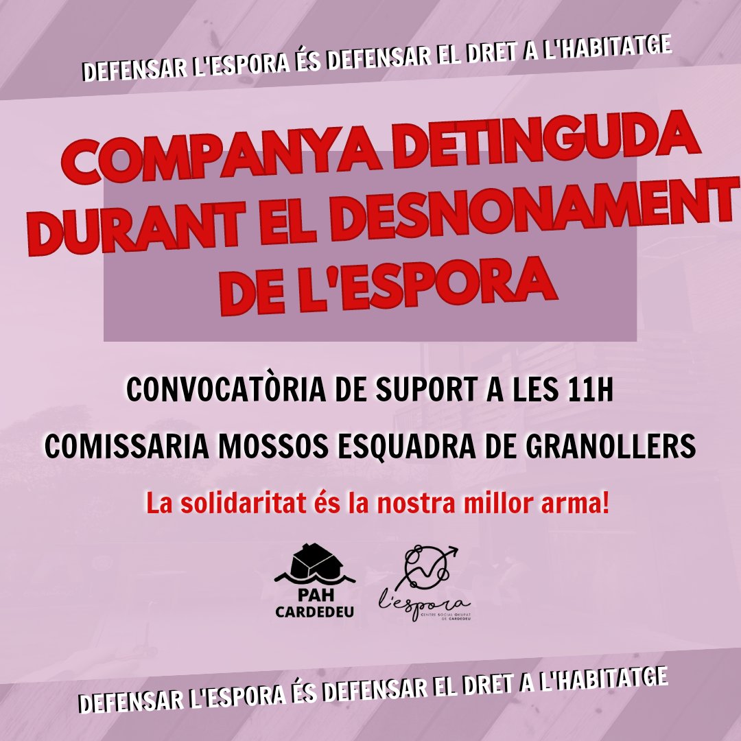 ⚠️⚠️ Detinguda una companya al desnonament de l’Espora d’avui! Convoquem a les 11:00h a la Comissaria de Mossos de Granollers! 

La sòlidaritat és la nostra millor arma! ✊💚