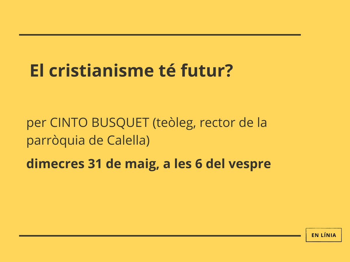 ElPregoRevista's tweet photo. Demà, a l'última sessió del curs, el teòleg i rector Cinto Busquet impartirà la sessió "El cristianisme té futur?"

No hi falteu!

Conferència en línia: https://t.co/2xRrtVe6eB https://t.co/pZFmKT6ZXv