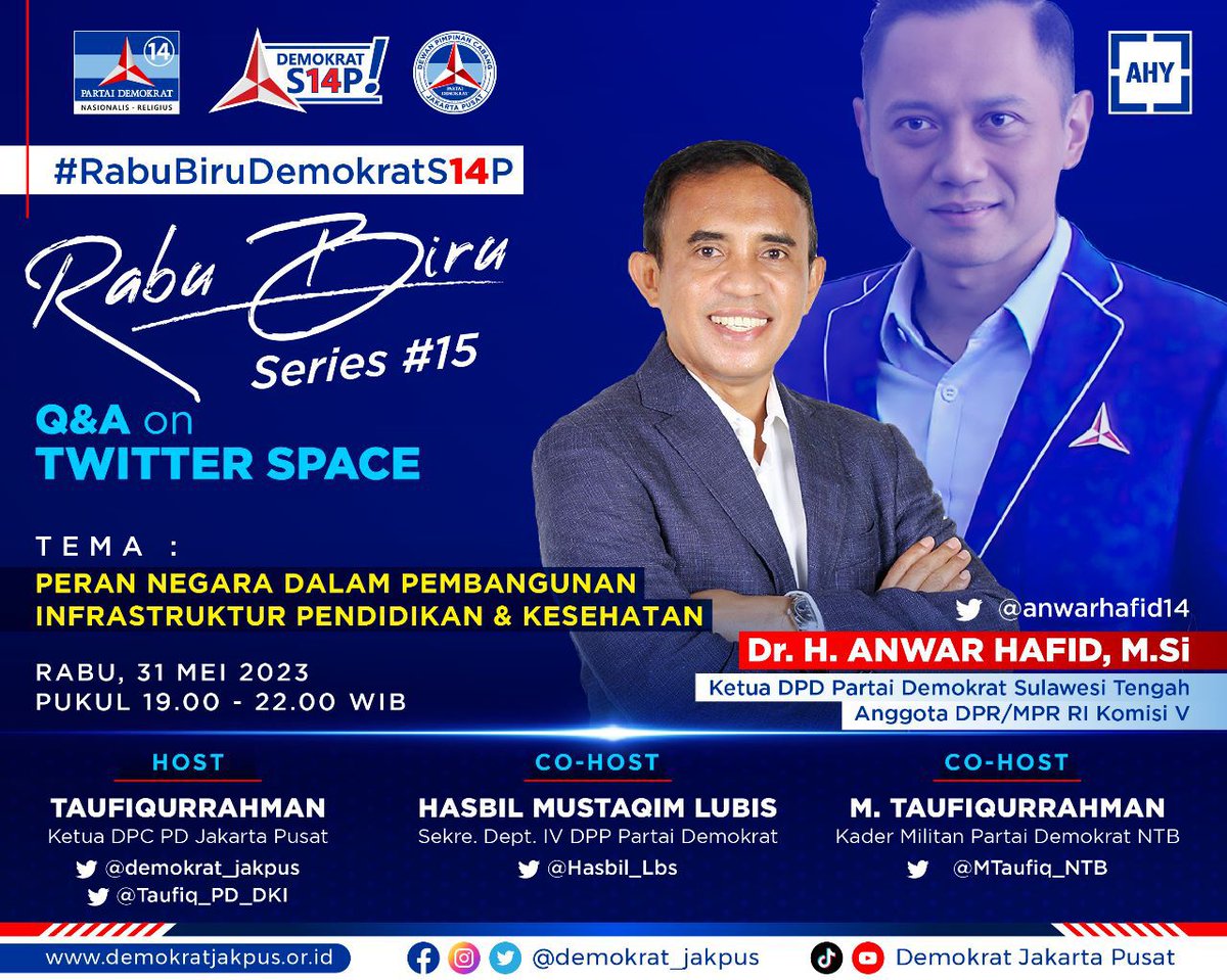 Silakan hadir lagi ya gaess..🙏🙏

Rabu Biru Demokrat S14P series 15 bersama <a href="/anwarhafid14/">Dr. Anwar Hafid, M.Si.</a> tema: Peran Negara dalam Pembangunan Infrastruktur Pendidikan dan Kesehatan

Host: <a href="/demokrat_jakpus/">Demokrat Jakpus</a> @Taufiq_PD_DKI 
CoHost: <a href="/Hasbil_Lbs/">Hasbil Mustaqim Lbs</a> <a href="/MTaufiq_NTB/">#D</a>