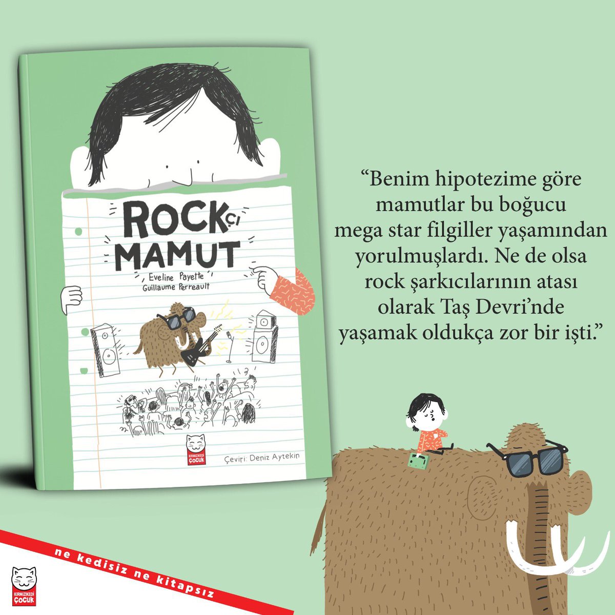 🦣 Louis’nin bir dedektif titizliğiyle araştırmalarından ve ayrıntılı sunumundan sonra, mamutların evcil ve ROCKçı olduğuna biz ikna olduk; sıra sizde.

🔎bit.ly/3BYQ9D8
#kırmızıkediçocuk #nekedisiznekitapsız