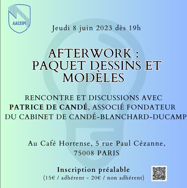 📢 L'AACEIPI vous convie le 8 juin au Café Hortense (Paris, 8e) dès 19h pour un échange autour du Paquet Dessins et Modèles en présence de Patrice de Candé ! 

Inscription (comprenant boissons et bouchées apéritives) : helloasso.com/associations/a…

Au plaisir de s'y retrouver ! #IP