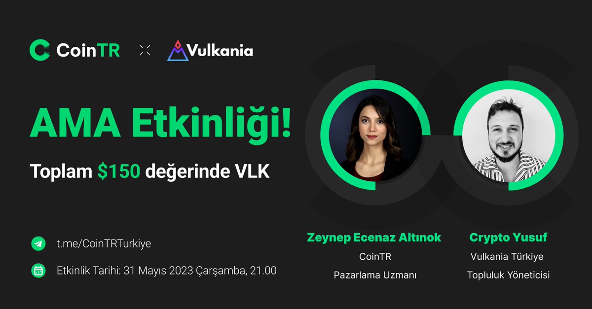 🎉 @VulkaniaApp ekibi ile #AMA düzenliyoruz! 🗓️ 31 Mayıs Çarşamba, 21.00 📍 t.me/CoinTRTurkiye 🎁 5 kişiye toplam $150 değerinde #VLK! 🚀 1️⃣ @CoinTRTurkiye ve @VulkaniaApp'i takip et ✅ 2️⃣ Bu duyuruyu RT'le 🔁 👉🏻 AMA sırasında $VLK hakkında soru sor, ödül kazan! 😍