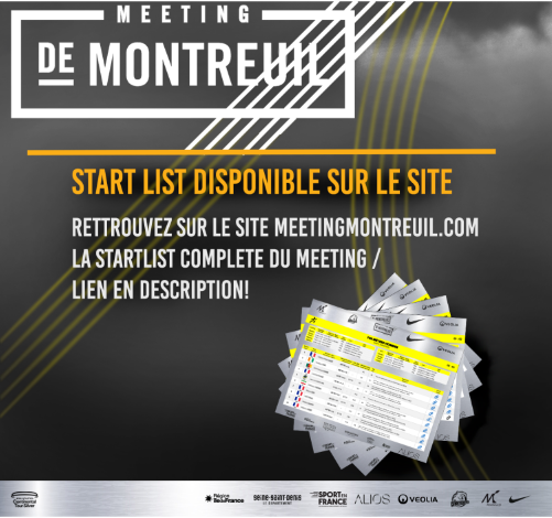 Retrouvez toutes les informations nécessaires et notamment la start list du Meeting au lien suivant : meetingmontreuil.com/informations/