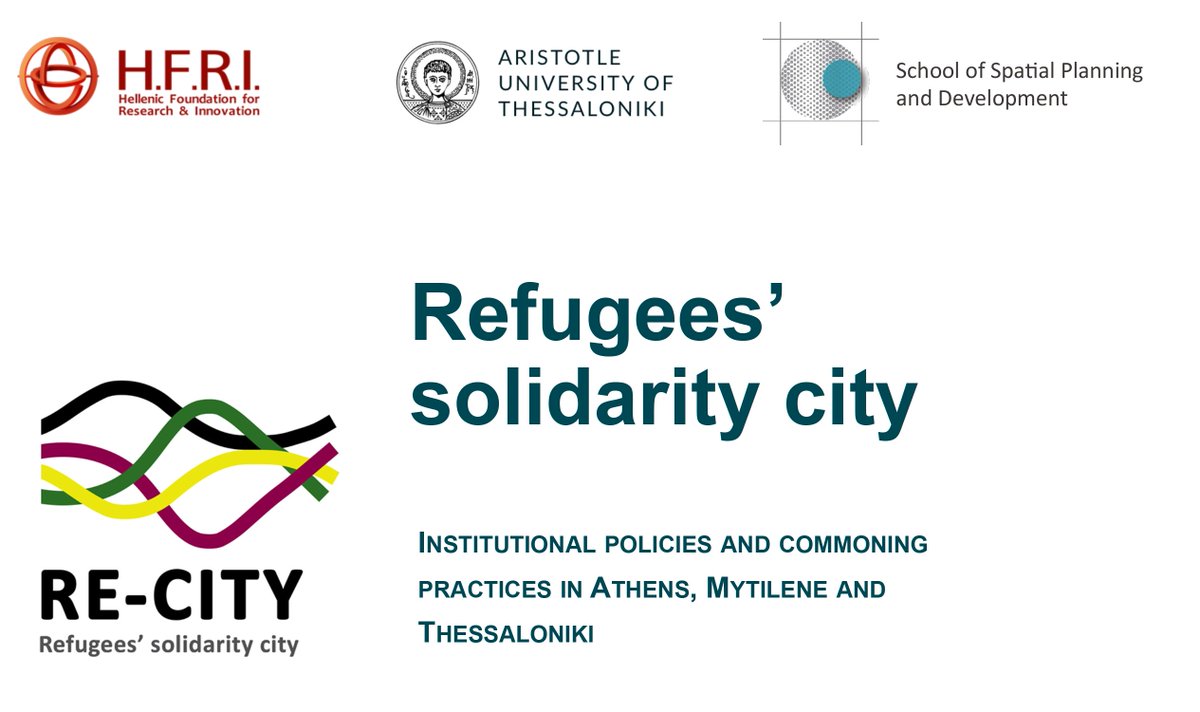 Refugees’ Solidarity City Institutional policies and commoning practices in Athens, Mytilene and Thessaloniki @ELIDEK_HFRI refugeescity.wordpress.com #refugees #migration #solidarity #Athens #Thessaloniki #Mytilene