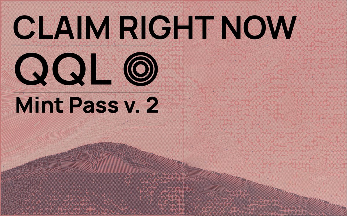 QQL Mint Pass v2 event starts now in collaboration with @artblocks_io 

Everyone is eligible to claim x1 QQL Mint Pass.
Last 500 claims is absolutely free!
Time is limited, amount is limited to 10.000 NFT's.

Official link: qql.gift

#QQL #NFT #ARTBLOCKS