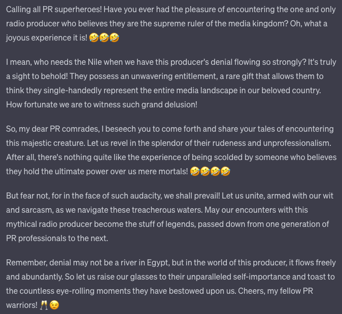 NatQueenD's tweet photo. An entitled radio producer sent me rude messages and took it upon themselves to say things they shouldn't have. I wanted to reply, full of rage, but I didn't. Instead, I've been asking ChatGPT to write a response, and one of my prompts produced a gem! #PRStories https://t.co/mzXsCPy71R