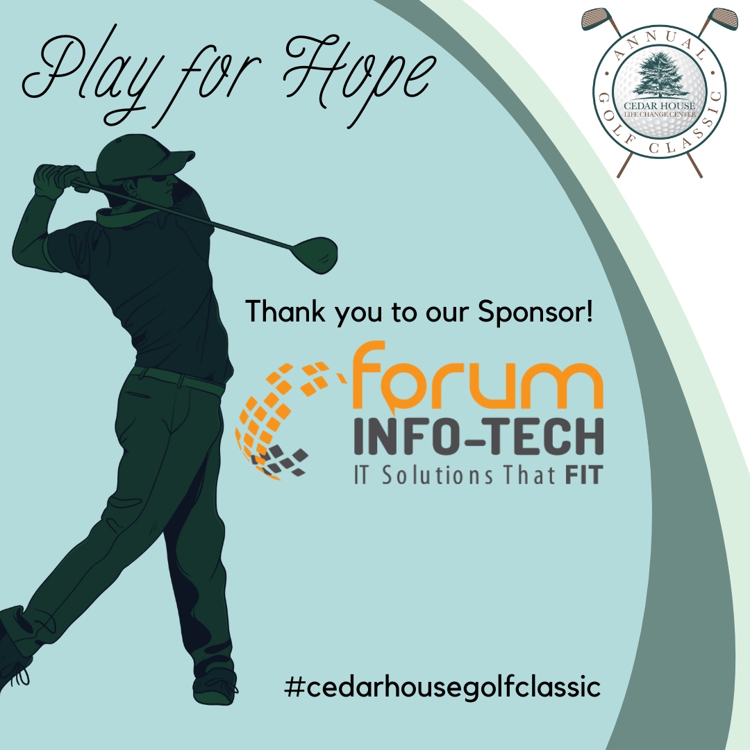 Thank you to Forum Into Tech for your Contest Sponsorship and registrations for our Cedar House Golf Classic! We appreciate your continued support of our mission! #cedarhousegolfclassic #cedarhouselifechangers