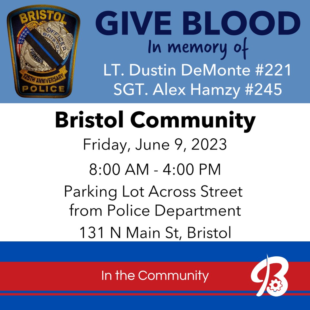 GIVE BLOOD: The @BristolCTPolice will be hosting a Blood Drive on Friday, June 9th in memory of Lt. Dustin DeMonte and Sgt. Alx Hamzy. Appointments are needed and can be made by visiting ctblood.org/drives using Code C072. #ctbloodcenter #BristolStrong