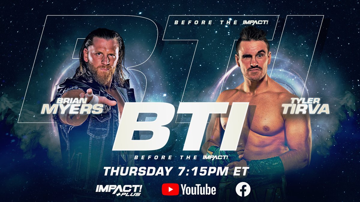 The night begins #BTI with @Myers_Wrestling vs @TylerTirva THURSDAY at 7:15 on @IMPACTPlusApp, YouTube, and Facebook!

#IMPACTWRESTLING