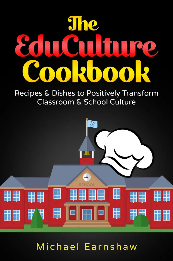 The EduCulture Cookbook: Recipes & Dishes to Positively Transform School & Classroom Culture by Michael Earnshaw @MikeREarnshaw @PunkClassrooms 
bit.ly/educulturecook… 
#EduCultureCookbook #education #MentalHealth