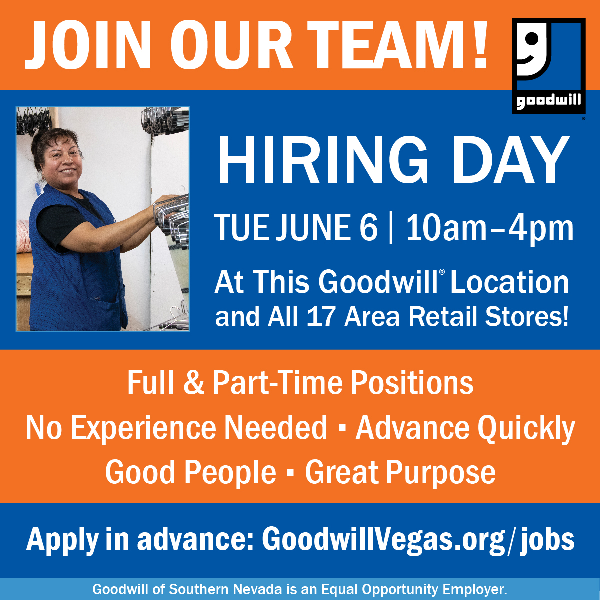 Looking for a good job at a local nonprofit? Join us for a Hiring Day on Tuesday, 6/6 from 10am to 4pm at all Goodwill thrift stores. Apply online and view open positions at GoodwillVegas.org/jobs.