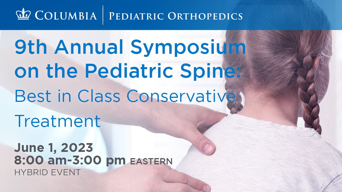 Only a few more days until the June 1st 9th Annual Symposium on the Pediatric Spine hybrid CME. Leading experts will discuss a variety of topics including spine, sports, and neuromuscular disorders. Learn more here: l8r.it/y6wh #orthotwitter @columbiamed @nyphospital