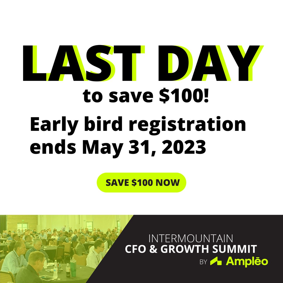 SAVE $100! Tomorrow is the last day to save $100 on your CFO &amp; Growth Summit tickets. Purchase your ticket today before tickets go up in price.

Save $100 Now >> eventbrite.com/e/482023865357

The CFO &amp; Growth Summit is for CEOs, CMOs, CFOs and CHROs. Join us on September 12, 2023.