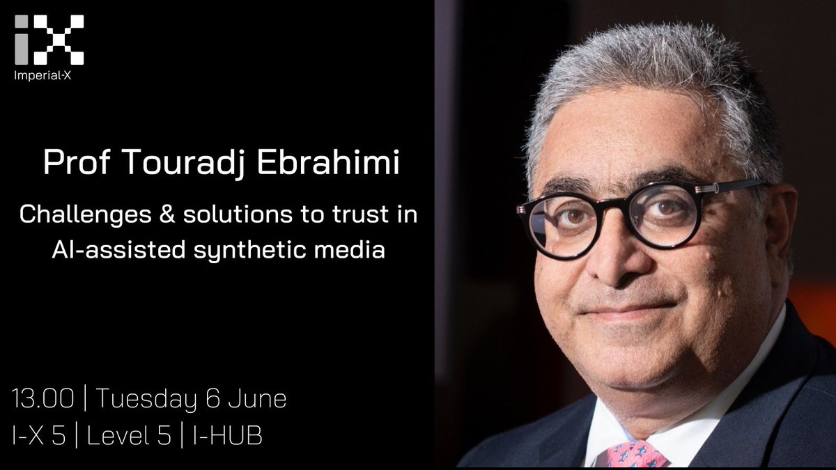 I-X (@imperialx_ai) on Twitter photo There is still time to register for our new seminar series as we welcome Prof <a href="/touradjebrahimi/">Touradj Ebrahimi</a> from <a href="/EPFL_en/">EPFL</a> to I-X on Tuesday 6 June 🎉
🗣️'Challenges and solutions to trust in AI-assisted synthetic media'
📍I-HUB <a href="/WCIDLondon/">White City Innovation District</a>
eventbrite.co.uk/e/i-x-challeng… There is still time to register for our new seminar series as we welcome Prof <a href="/touradjebrahimi/">Touradj Ebrahimi</a> from <a href="/EPFL_en/">EPFL</a> to I-X on Tuesday 6 June 🎉
🗣️'Challenges and solutions to trust in AI-assisted synthetic media'
📍I-HUB <a href="/WCIDLondon/">White City Innovation District</a>
eventbrite.co.uk/e/i-x-challeng…