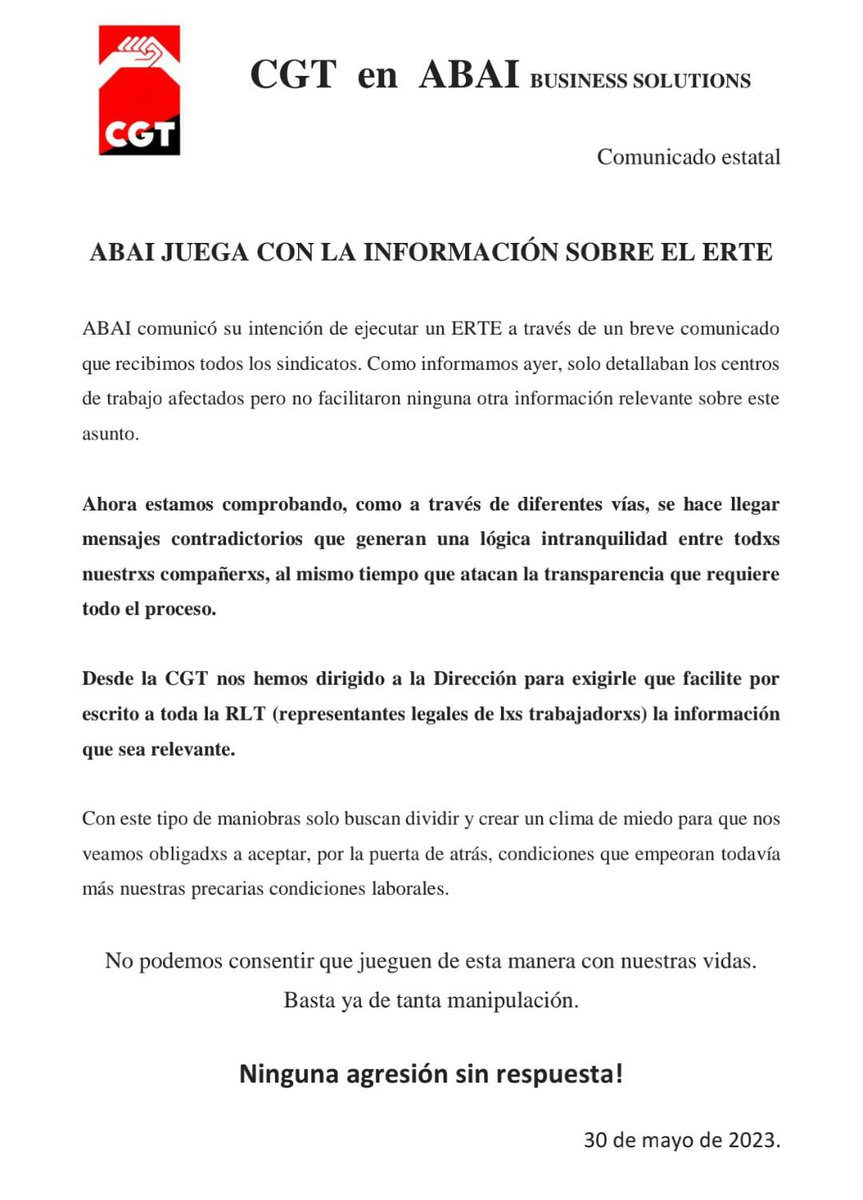 🔴⚫ COMUNICADO ESTATAL DE LA CGT EN ABAI

ABAI está demostrando su peor cara. Jugar con la información sobre un asunto tan delicado como un ERTE es algo ruin. Propio de una empresa que desprecia a lxs trabajadorxs. 

¡SOLO BUSCAN DIVIDIRNOS!