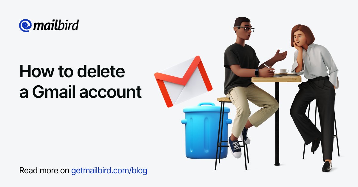 mailbird's tweet image. Worried about deleting your Gmail account? Don&apos;t be! With our easy guide, you can bid farewell to your account without any worries. Say goodbye to unnecessary clutter and take control of your emails. #deletegmail #gmailtips getmailbird.com/how-to-delete-…