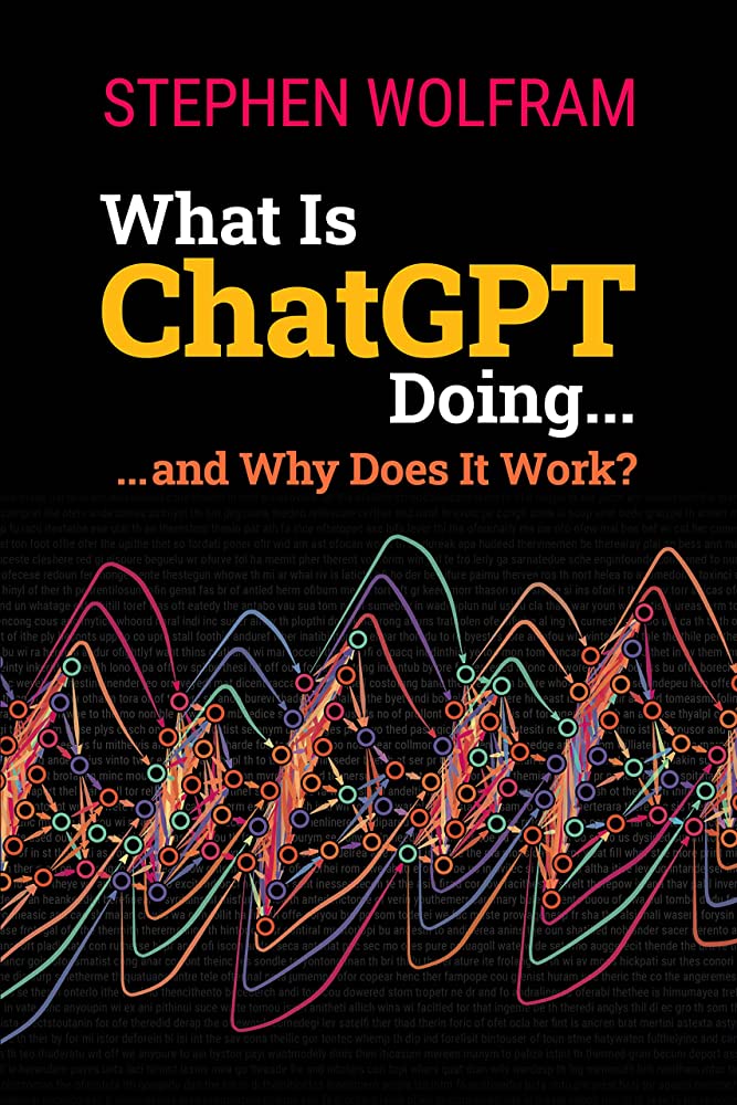 A review of the book What Is ChatGPT Doing and Why Does It Work? by Stephen Wolfram>lnkd.in/ekndcQZK #healthcare #artificialintelligence #aimed #globalsummit23