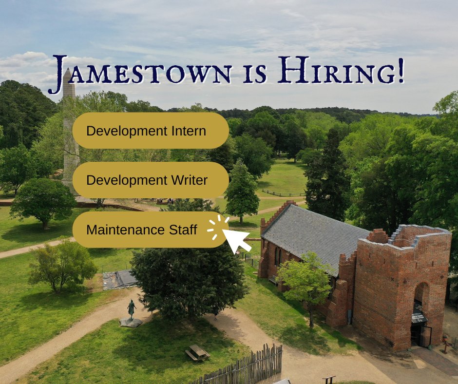 Join the team at Jamestown! Jamestown Rediscovery Foundation is hiring several positions across departments. Explore openings and apply at historicjamestowne.org/about.