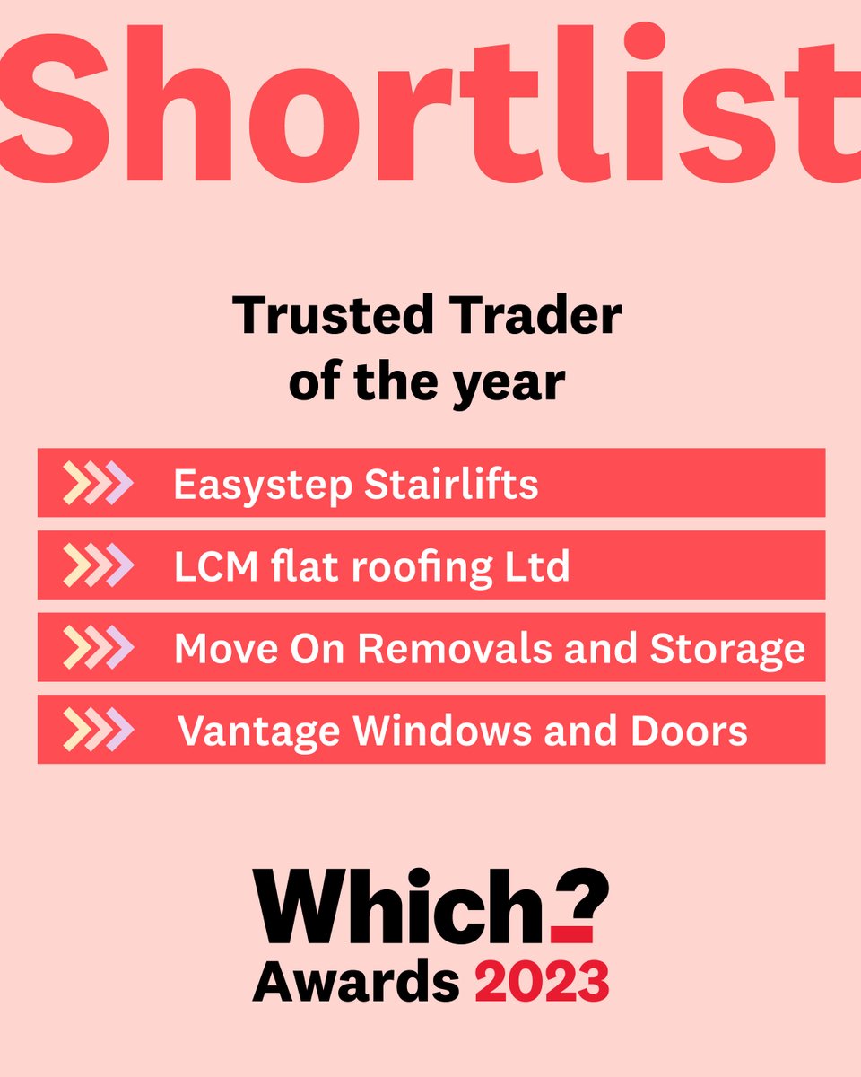 📢 Which? Awards 2023 shortlist. Trusted Trader of the Year @EStairlifts LCM flat roofing Ltd @moveonbristol @VantageWindows #WhichAwards2023