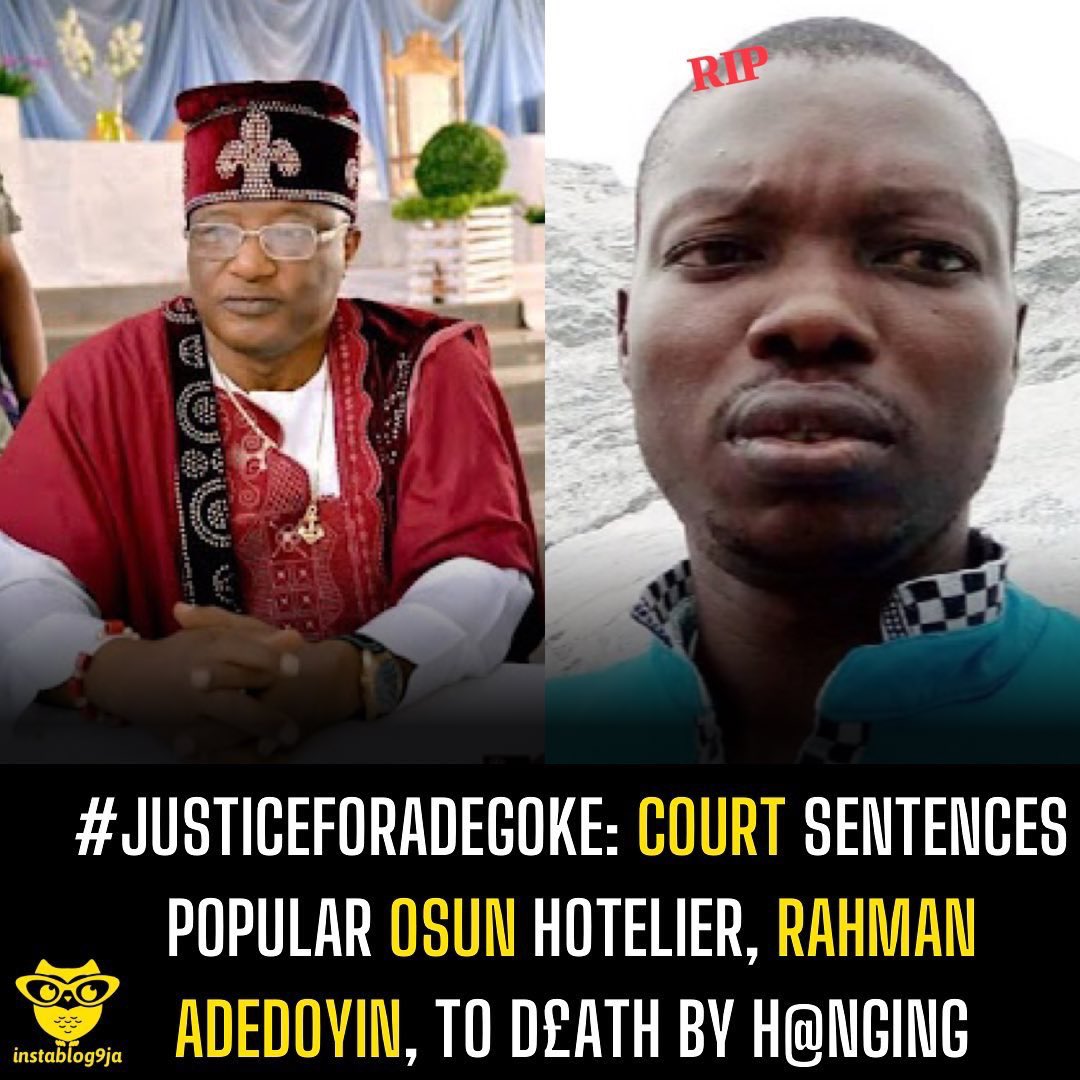 #JusticeForAdegoke: Court sentences popular Osun Hotelier, Rahman Adedoyin, to d£ath by h@nging

Dr Rahman Adedoyin, the owner of Hilton Hotel in Ile Ife, Osun State, has been sentenced to d€ath by hap@nging over the m¥rder of a Master student of Obafemi Awolowo University (OAU)…