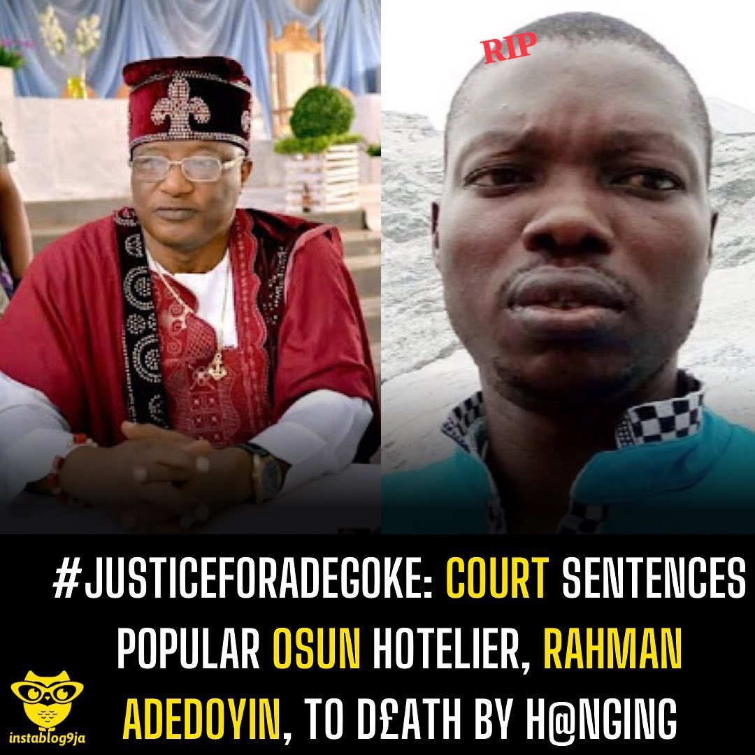 instablog9ja's tweet photo. #JusticeForAdegoke: Court sentences popular Osun Hotelier, Rahman Adedoyin, to d£ath by h@nging

Dr Rahman Adedoyin, the owner of Hilton Hotel in Ile Ife, Osun State, has been sentenced to d€ath by hap@nging over the m¥rder of a Master student of Obafemi Awolowo University (OAU) Ile-Ife, Timothy Adegoke.