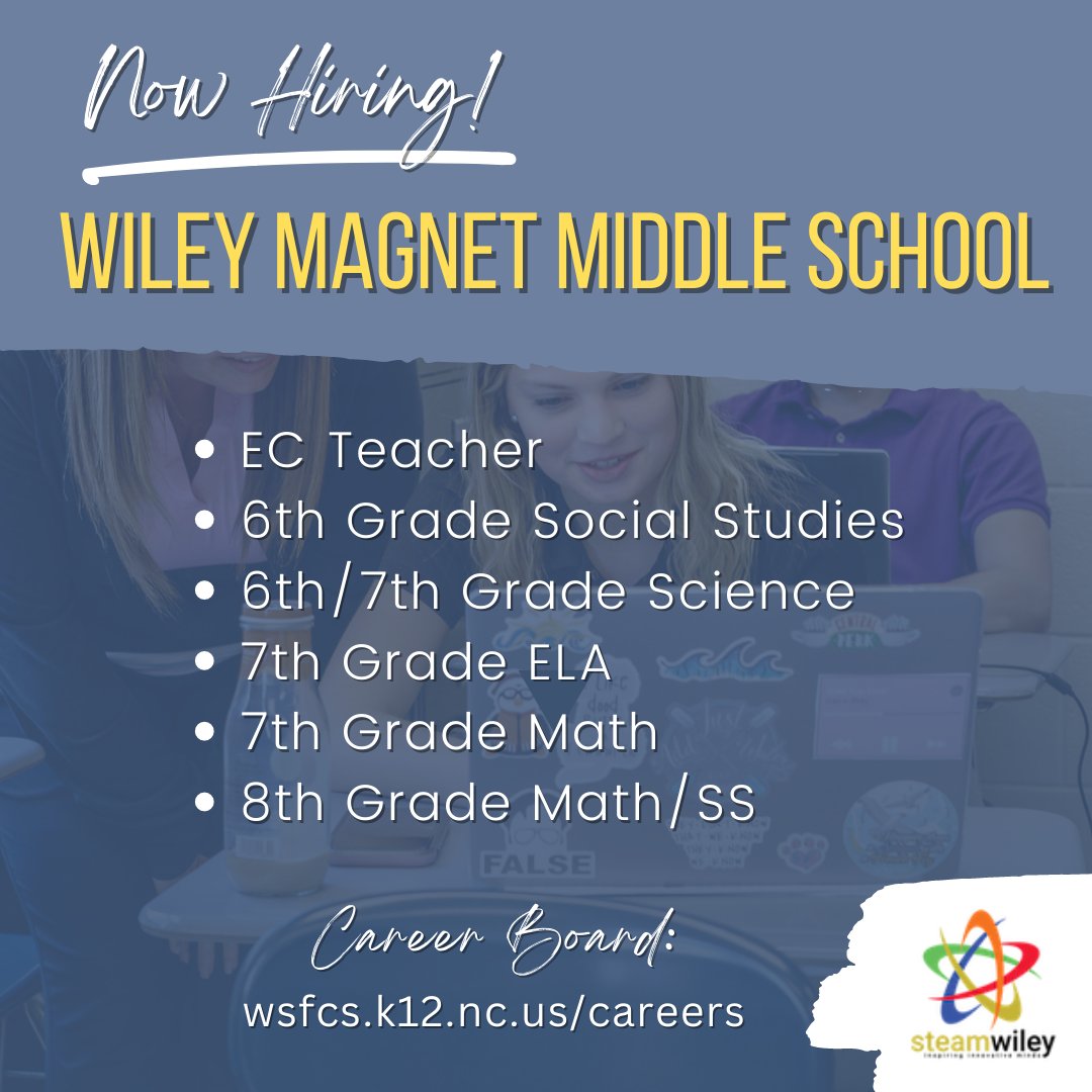 Wiley Magnet Middle is hiring for the '23-'24 school year! Would you be a great fit? Do you know someone who would be a great fit? You can find this posting at wsfcs.k12.nc.us/careers to apply and upload your resume.