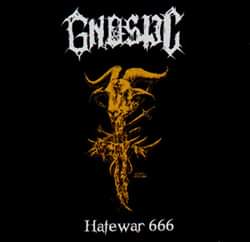 GNOSTIC
USA 
Raw Black Metal
 Hatewar 666
 2005 youtube.com/watch?v=7Cn-7B…