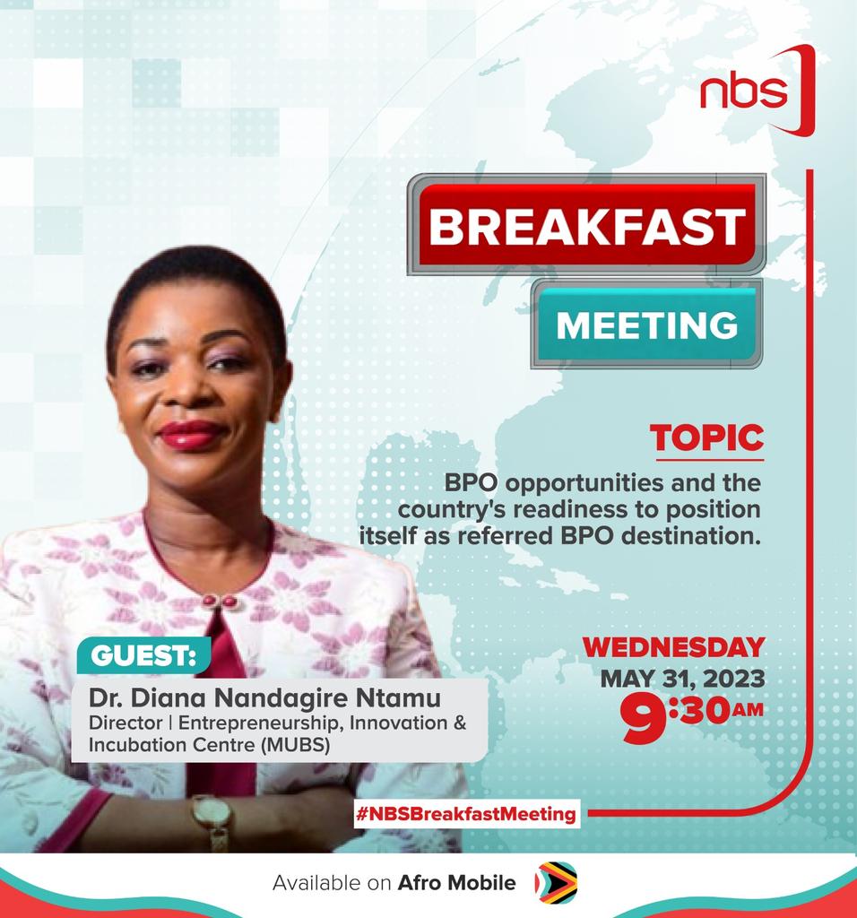 Join us tomorrow, Wed 31st May, 2023, at 9:30 AM, as our Director, Dr. @DianaNtamu, leads a discussion on 'BPO opportunities and our country's readiness to become a preferred BPO destination' during the Breakfast Meeting. Tune in live on @nbstv #MUBSEIIC