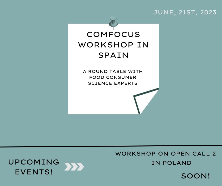 COMFOCUS is organising a second Spanish round table discussion with food consumer science experts. The roundtable is part of COMFOCUS project activities and many of you attended the first workshop in March last year. The workshop is taking place on June, 21, 2023.