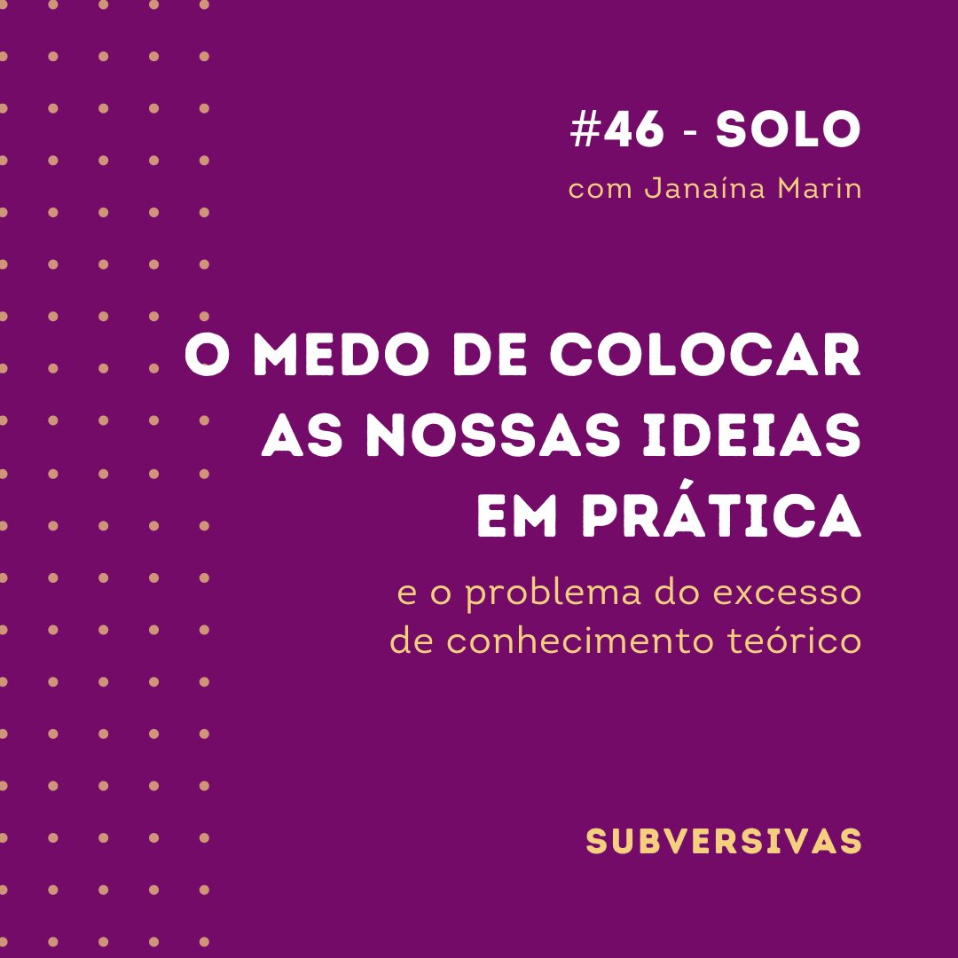 podsubversivas's tweet photo. Ep. 46 - O medo de colocar as nossas ideias em prática e o problema do excesso de conhecimento teórico
https://t.co/qEqpYUZpiq https://t.co/OPJQnEtv7Z