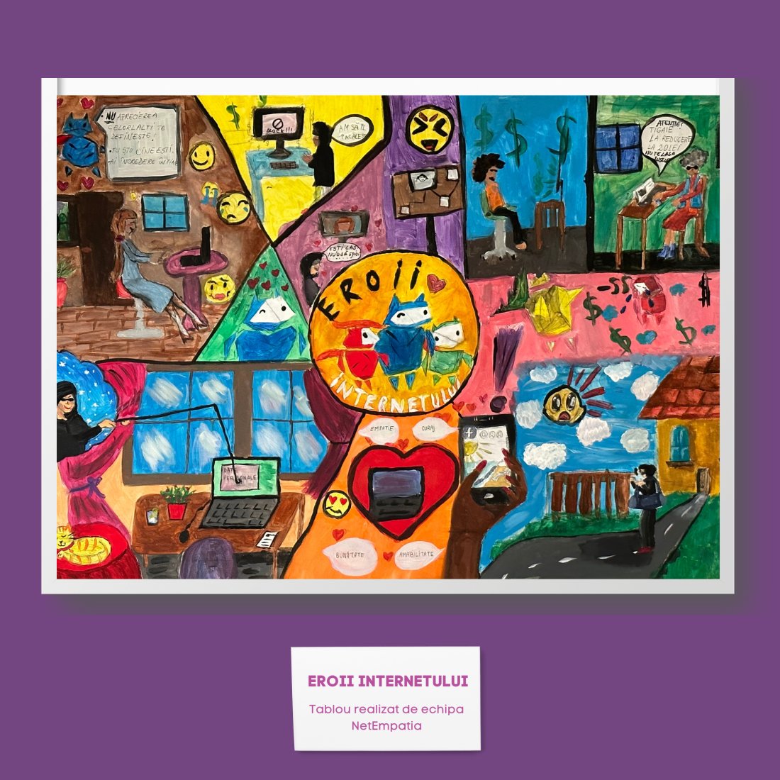 🎨 Siguranța online exprimată prin artă, într-un tablou realizat de echipa NetEmpatia în cadrul competiției naționale Eroii Internetului.✨

🚀 Descoperă mai multe despre program aici: adfaber.org/eroii-internet…

#adfaber #EroiiInternetului #sigurantaonline #google