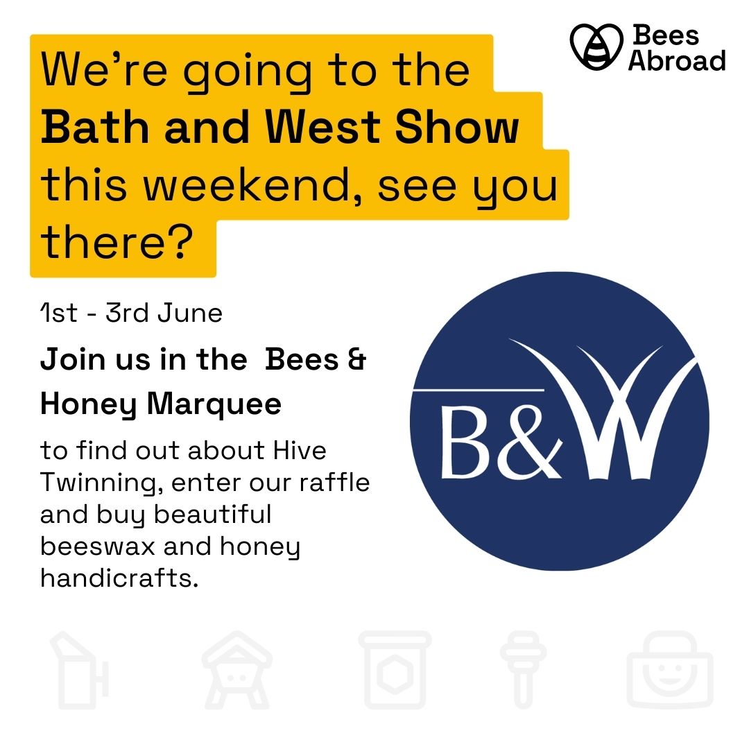 Are you going to the Bath and West Show this weekend? We will be in the Bees & Honey marquee... Come and visit us to find out about Hive Twinning, browse our beeswax products and handicrafts from the women's groups in Uganda and Tanzania and enter our raffle! @BathandWest
