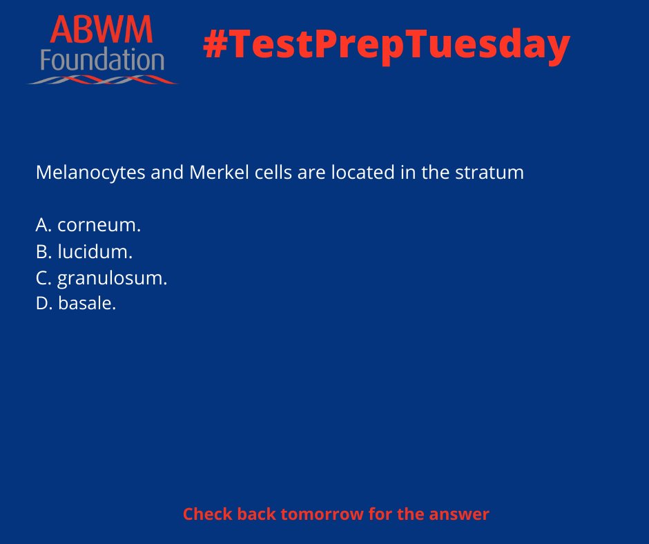 It's #TestPrepTuesday! This week's question is from our #CWS flashcards. The flashcards are an excellent resource for preparing to take the ABWM Certification Exam or to refresh their medical knowledge.
Check back tomorrow for the correct answer.