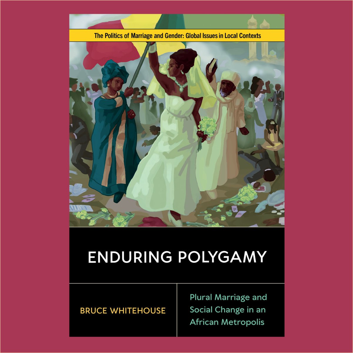 “Enduring Polygamy: Plural Marriage and Social Change in an African Metropolis”
by Bruce Whitehouse

rutgersuniversitypress.org/enduring-polyg…

#NewBookAnnouncement #PolygamousMarriage #GenderStudies