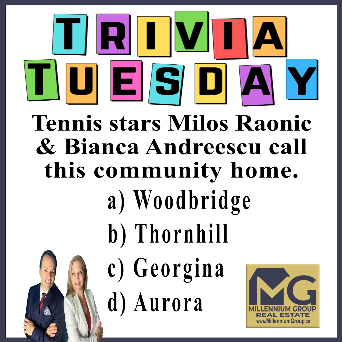 If you aim to have one of your children become a tennis champion, perhaps you should consider a move to this town! 🎾

#MilosRaonic #BiancaAndreescu #TennisCanada #TennisTrivia #NeighbourhoodTrivia #TriviaTuesday #TuesdayTrivia #KendraCutroneBroker #TonyCutroneRealtor #MGroupRE