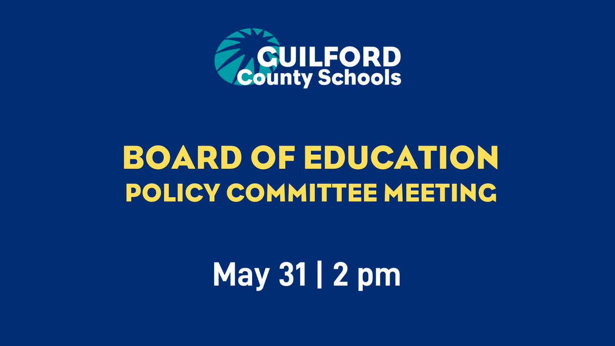 The GCS Board of Education's Policy Committee will meet at 2 pm on Wednesday, May 31 in the Board Room of the GCS Administrative Offices, 712 N. Eugene St., Greensboro, NC 27401.