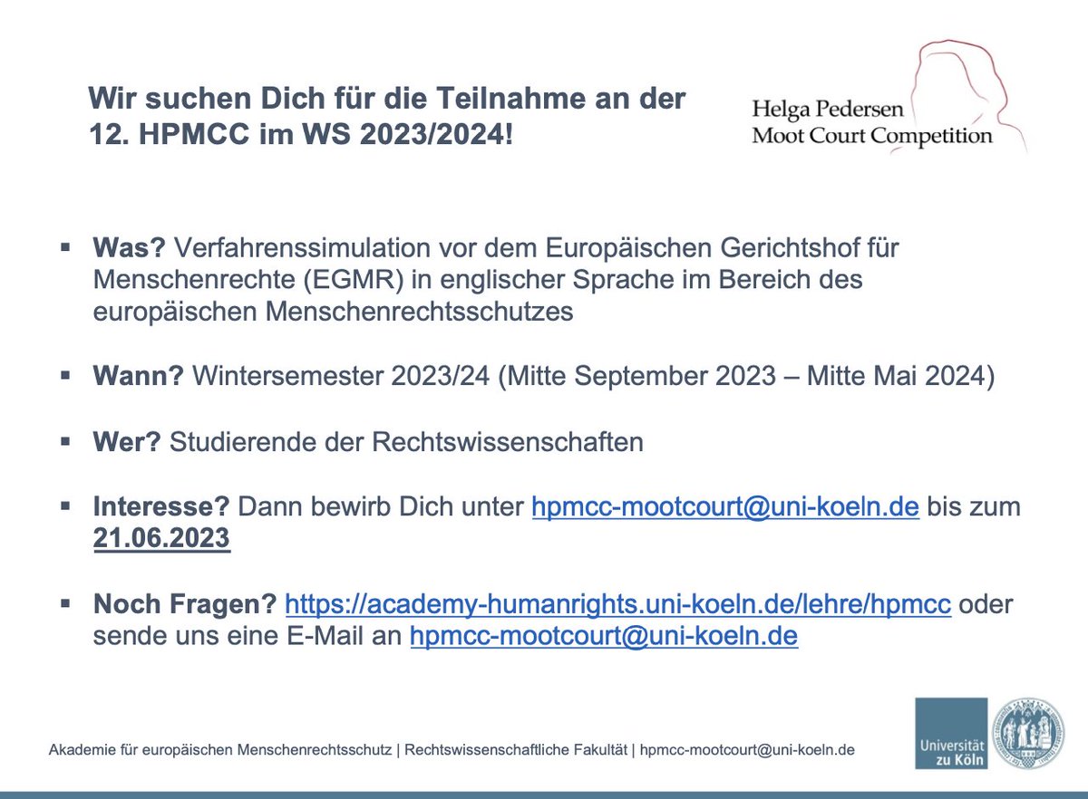 Wir suchen motivierte Jurastudierende (<a href="/UniCologne/">Universität zu Köln</a>) für die Teilnahme an der 12. Helga Pedersen Moot Court Competition im WS 2023/24! <a href="/StudKBZJura/">StudKBZJura</a> Bewerbungsfristende ist der 21. Juni 2023!  
Mehr Infos unter academy-humanrights.uni-koeln.de/lehre/hpmcc 
<a href="/LSvonCoelln/">Lehrstuhl von Coelln</a> <a href="/medienrechtuzk/">Institut für Medienrecht der Universität zu Köln</a> <a href="/IntHistCologne/">International History Cologne</a>